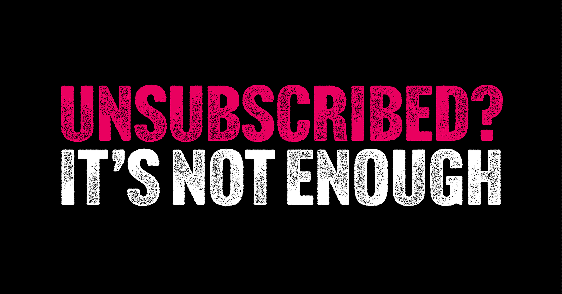 Unsubscribed blog high res